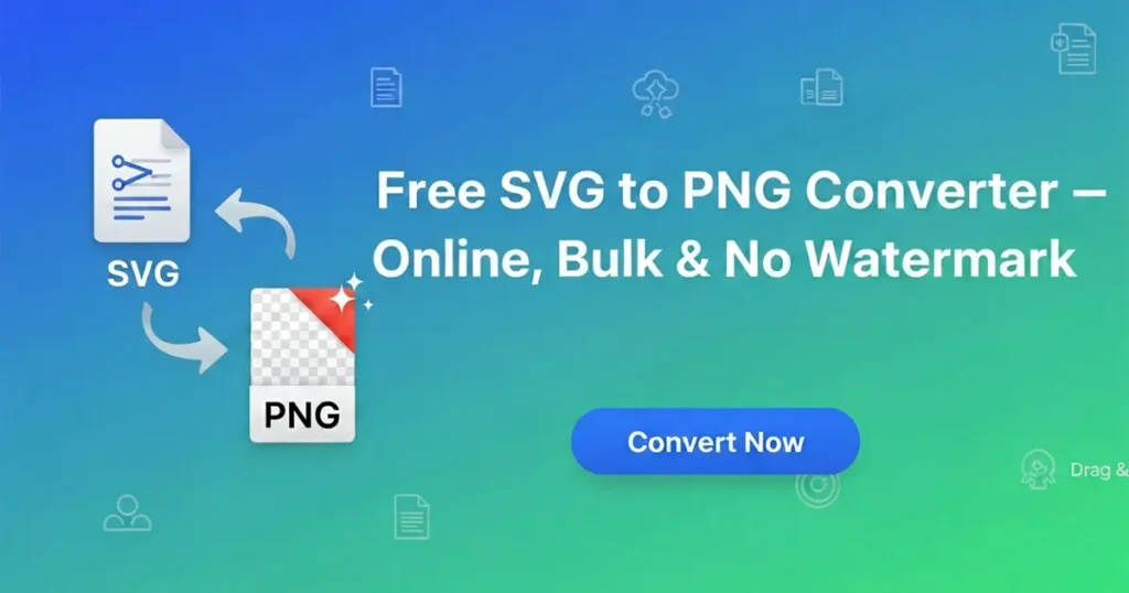 Free SVG to PNG converter online — bulk convert SVG files to PNG with no watermark and transparent background support