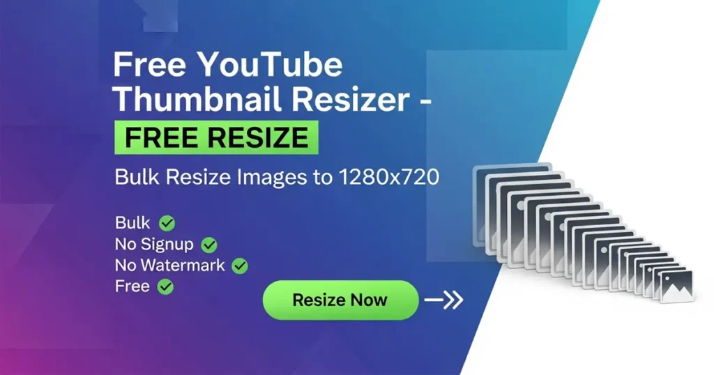 Free YouTube thumbnail resizer — bulk resize images to 1280x720, no signup, no watermark, free bulk image resizer tool